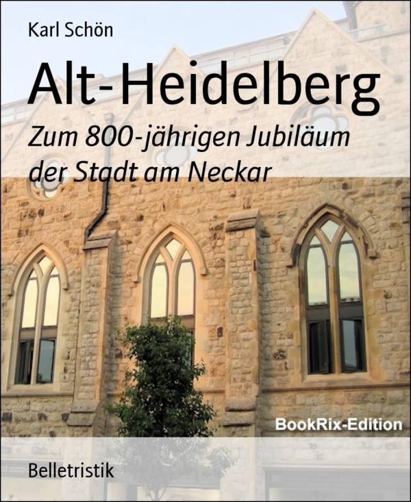 Alt-Heidelberg als eBook Download von Karl Schön - Karl Schön