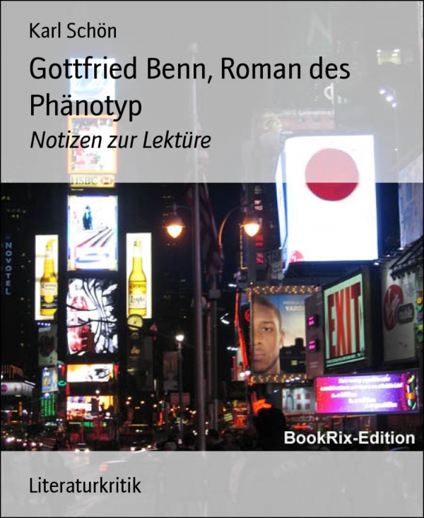 Gottfried Benn, Roman des Phänotyp als eBook Download von Karl Schön - Karl Schön