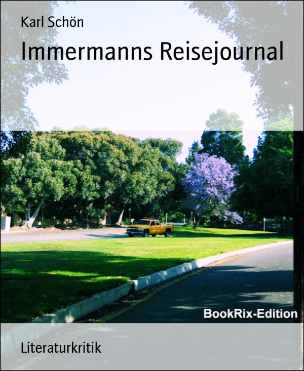 Immermanns Reisejournal als eBook Download von Karl Schön - Karl Schön