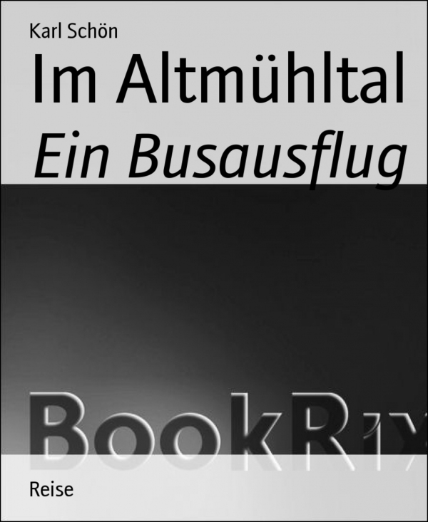 Im Altmühltal als eBook Download von Karl Schön - Karl Schön