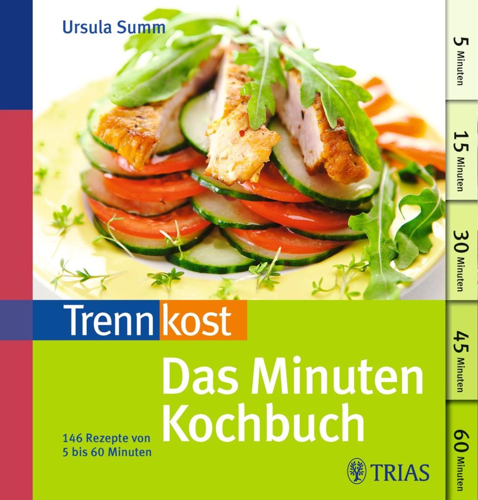 Trennkost - Das Minuten-Kochbuch als eBook Download von Ursula Summ - Ursula Summ