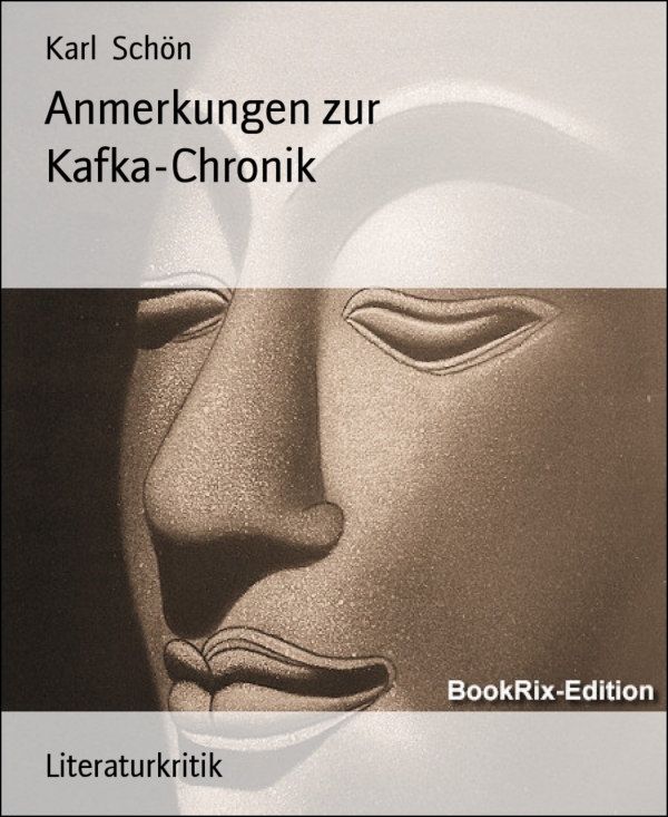 Anmerkungen zur Kafka-Chronik als eBook Download von Karl Schön - Karl Schön