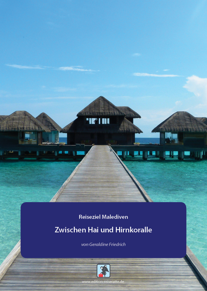 Malediven: Zwischen Hai und Hirnkoralle als eBook Download von Geraldine Friedrich - Geraldine Friedrich