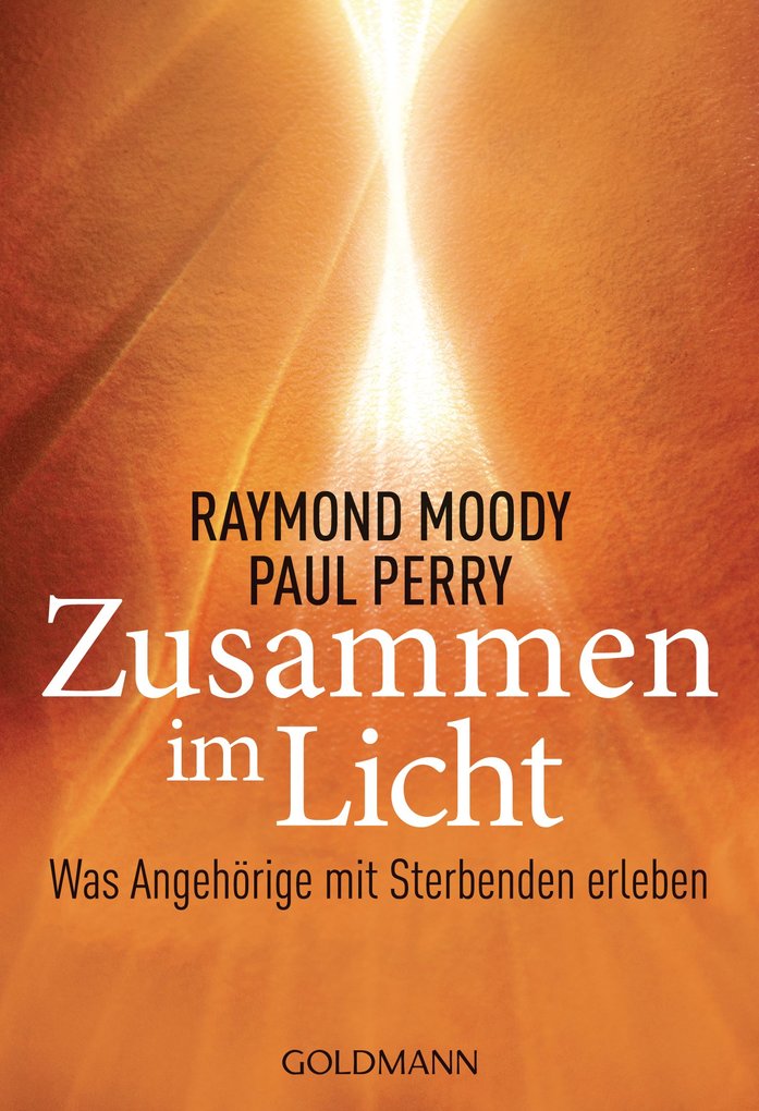 Zusammen im Licht als eBook Download von Raymond Moody, Paul Perry - Raymond Moody, Paul Perry