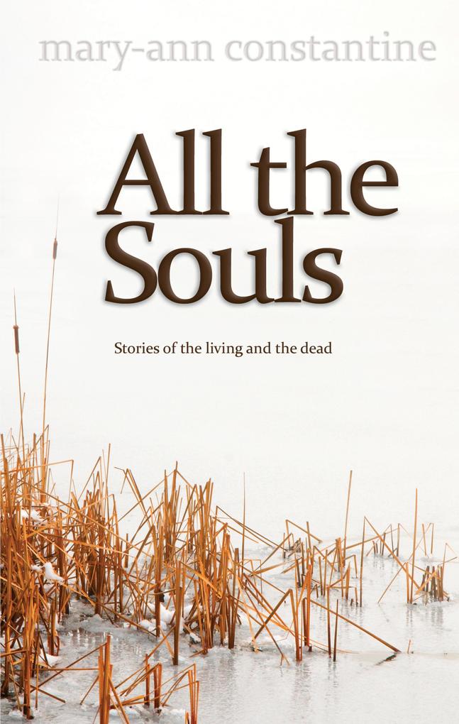 All the Souls als eBook Download von Mary-Ann Constantine - Mary-Ann Constantine
