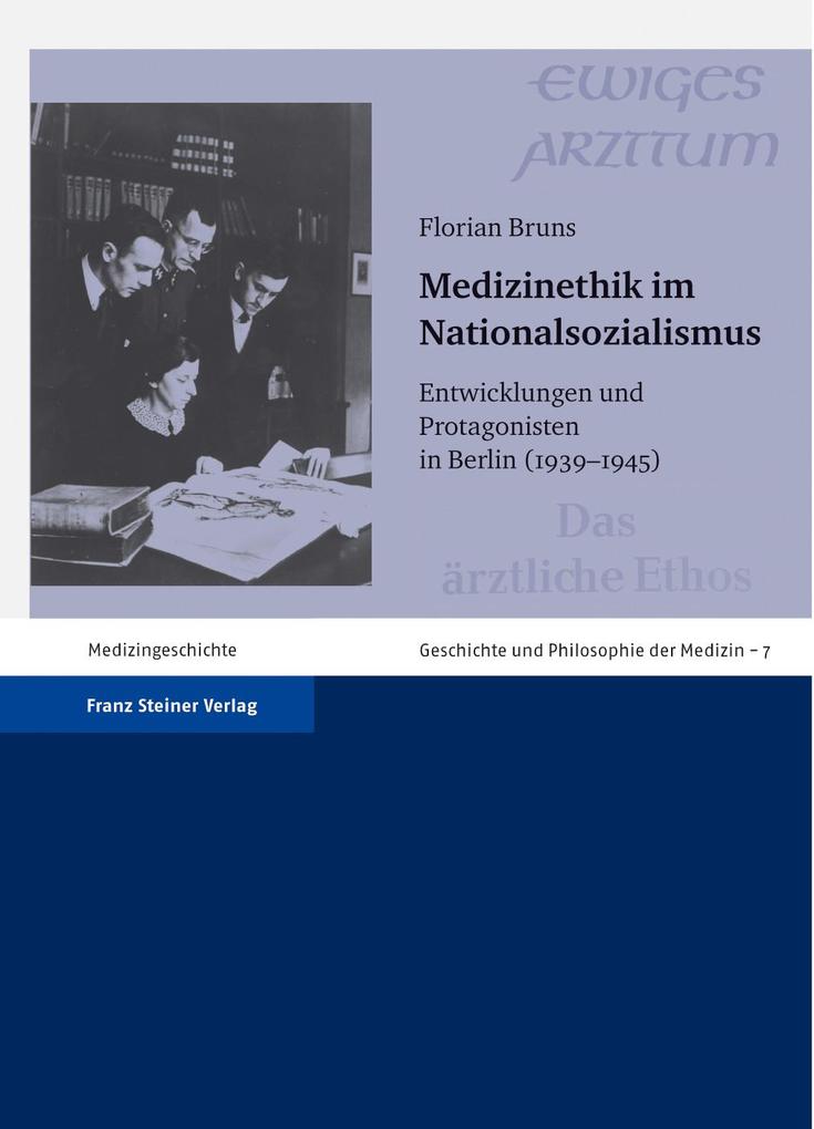 Medizinethik im Nationalsozialismus als eBook Download von Florian Bruns - Florian Bruns