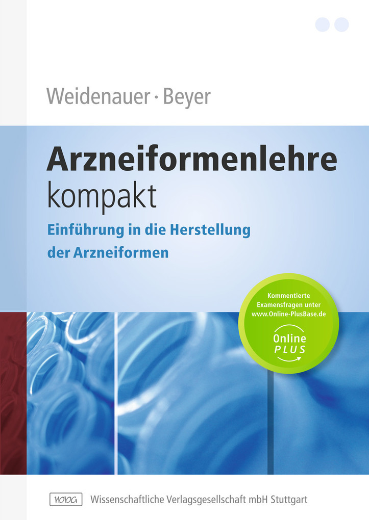 Arzneiformenlehre kompakt als eBook Download von Uwe Weidenauer, Christian Beyer - Uwe Weidenauer, Christian Beyer