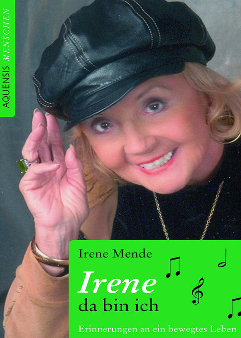 Irene - da bin ich als eBook Download von Irene Mende - Irene Mende