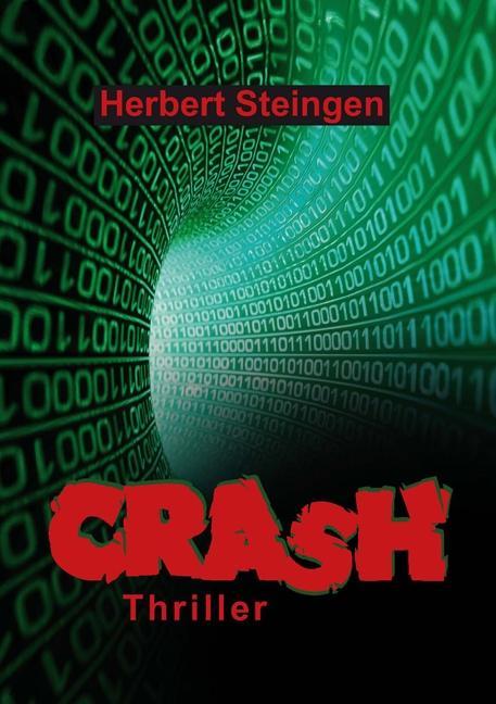 Crash: Thriller Herbert Steingen Author