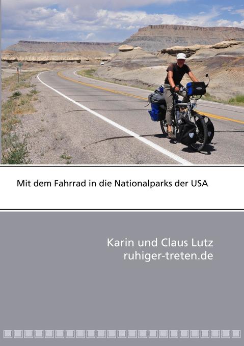 Mit dem Fahrrad in die Nationalparks der USA als eBook Download von Karin Lutz, Claus Lutz - Karin Lutz, Claus Lutz