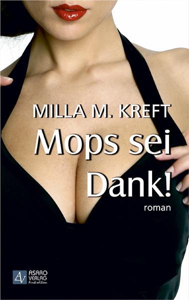 Mops sei Dank! als Buch von Milla M. Kreft - Milla M. Kreft