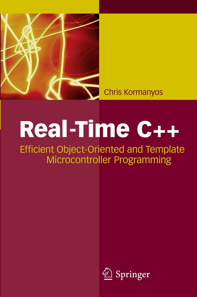 Real-Time C++ als eBook Download von Christopher Kormanyos, Christopher Michael Kormanyos - Christopher Kormanyos, Christopher Michael Kormanyos