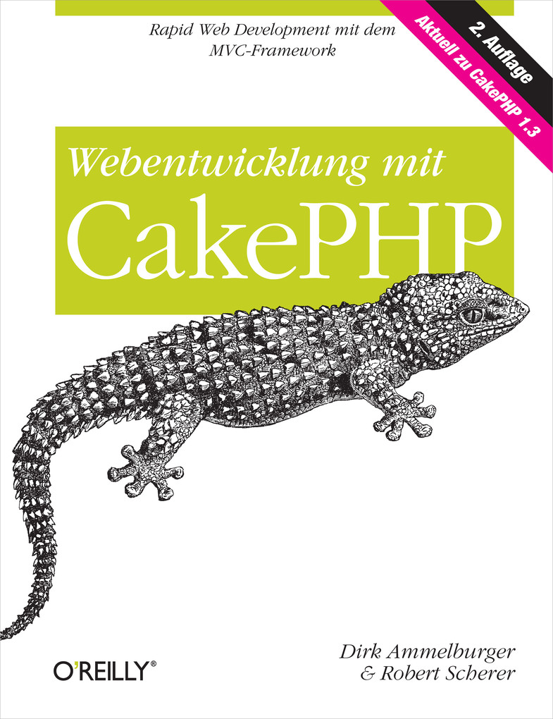 Webentwicklung mit CakePHP als eBook Download von Dirk Ammelburger, Robert Scherer - Dirk  Ammelburger, Robert Scherer
