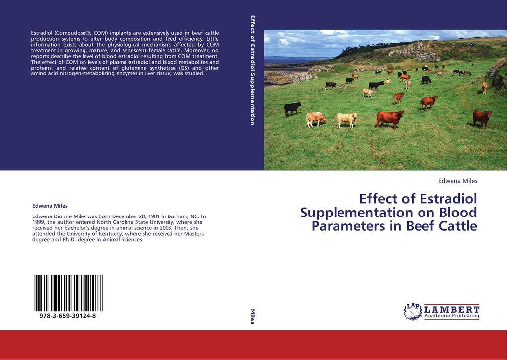 Effect of Estradiol Supplementation on Blood Parameters in Beef Cattle als Buch von Edwena Miles - Edwena Miles