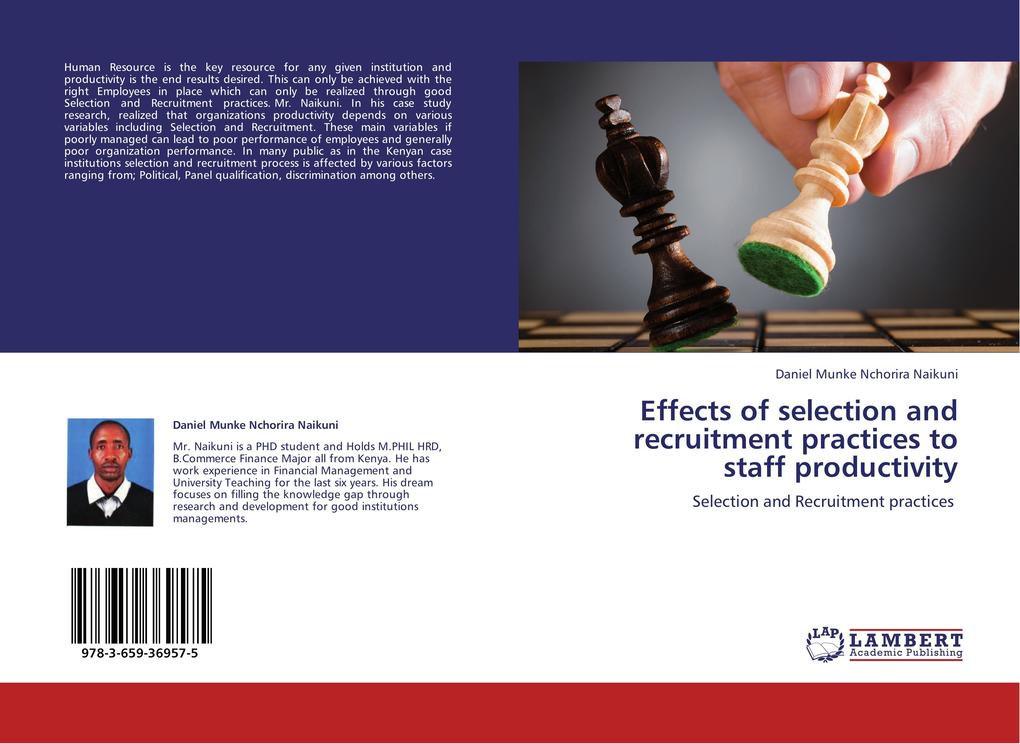 Effects of selection and recruitment practices to staff productivity als Buch von Daniel Munke Nchorira Naikuni - Daniel Munke Nchorira Naikuni