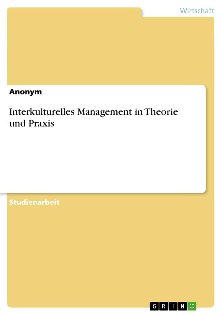 Interkulturelles Management in Theorie und Praxis als eBook Download von - - -