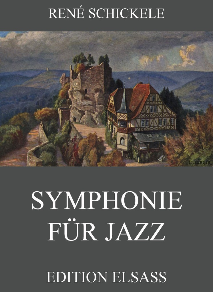 Symphonie für Jazz als eBook Download von René Schickele - René Schickele