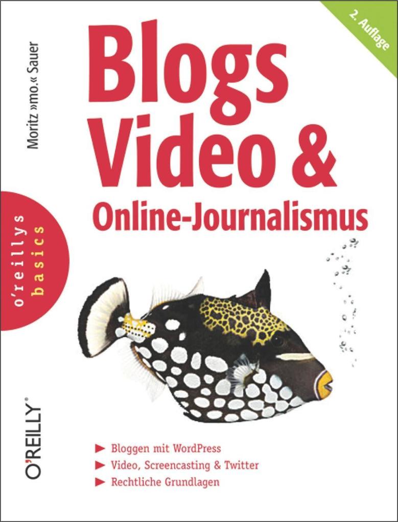 Blogs, Video & Online-Journalismus Moritz Sauer Author