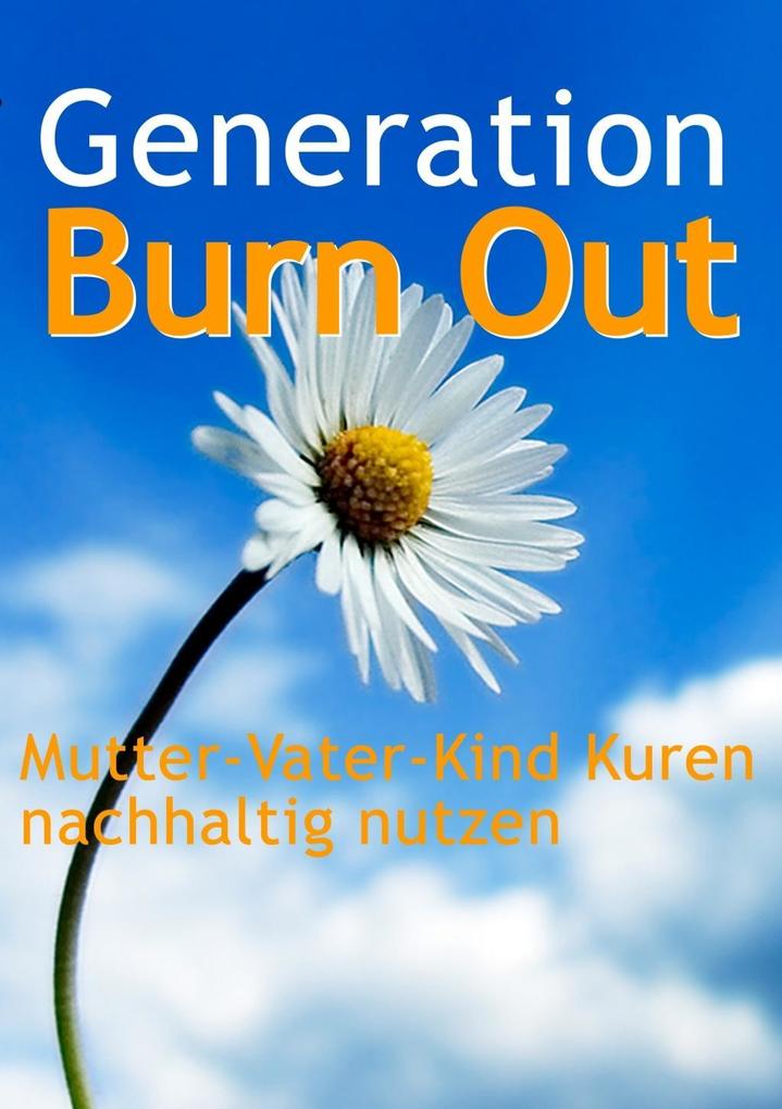 Generation Burn Out als eBook Download von Annina Dessauer, Mirko Koch - Annina Dessauer, Mirko Koch