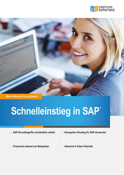 Schnelleinstieg in SAP als eBook Download von Martin Munzel, Jörg Siebert - Martin Munzel, Jörg Siebert
