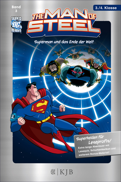 The Man of Steel 03: Superman und das Ende der Welt - Fischer. Nur für Jungs