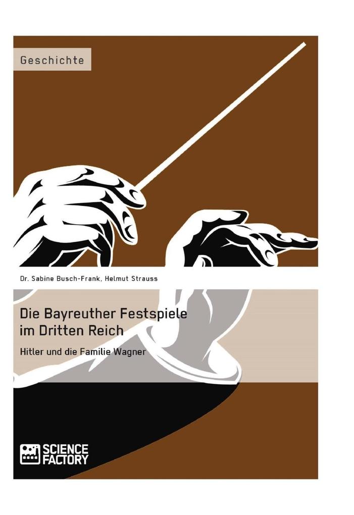 Die Bayreuther Festspiele im Dritten Reich