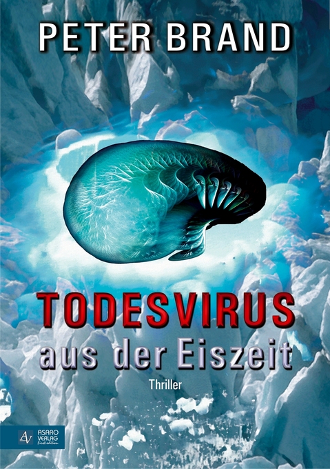 Todesvirus aus der Eiszeit als eBook Download von Peter Brand - Peter Brand