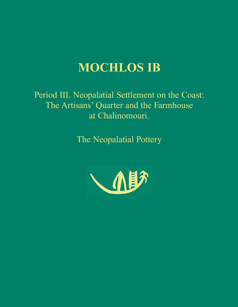 Mochlos IB als eBook Download von Kellee A. Barnard, Thomas M. Brogan - Kellee A. Barnard, Thomas M. Brogan