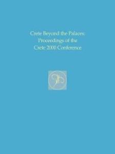 Crete beyond the Palaces als eBook Download von Leslie Preston Day, Margaret S. Mook, James D. Muhly - Leslie Preston Day, Margaret S. Mook, James D. Muhly
