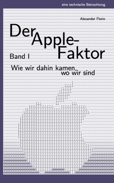 Der Apple-Faktor Band I