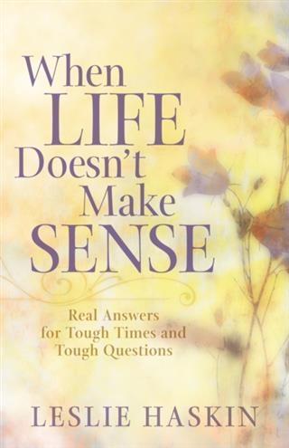 When Life Doesn´t Make Sense als eBook Download von Leslie Haskin - Leslie Haskin