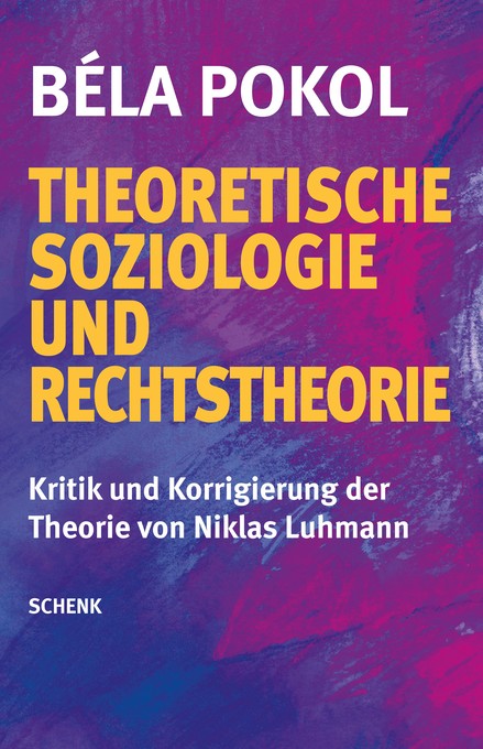 Theoretische Soziologie und Rechtstheorie als eBook Download von Béla Pokol - Béla Pokol