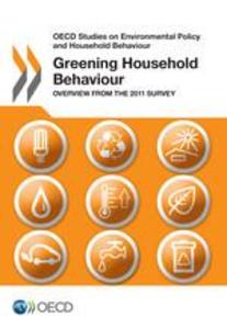 OECD Studies on Environmental Policy and Household Behaviour Greening Household Behaviour: Overview from the 2011 Survey als eBook Download von