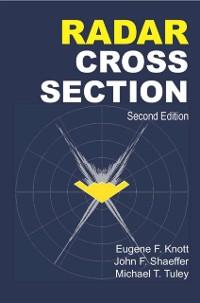 Radar Cross Section als eBook Download von Eugene F. Knott, John F. Schaeffer, Michael T. Tulley - Eugene F. Knott, John F. Schaeffer, Michael T. Tulley