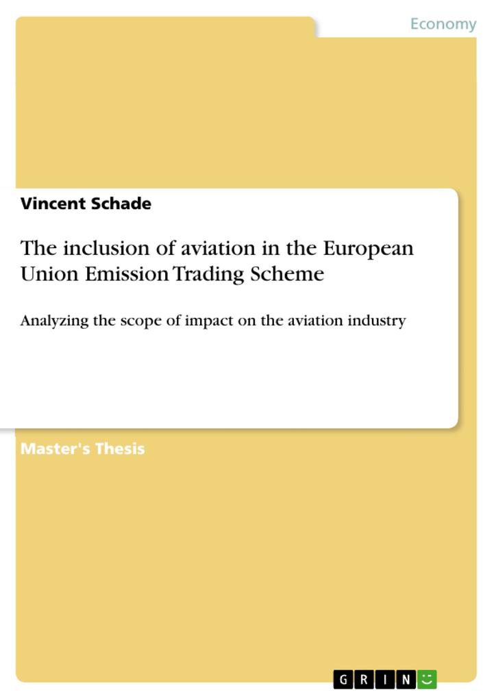 The inclusion of aviation in the European Union Emission Trading Scheme als eBook Download von Vincent Schade - Vincent Schade