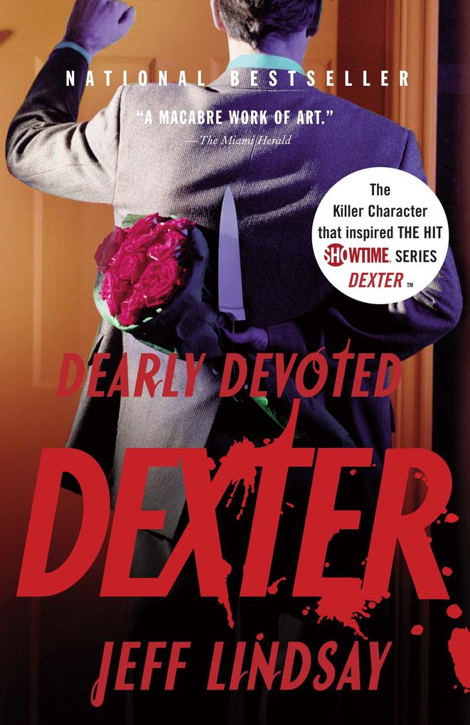 Dearly Devoted Dexter (Dexter Series #2) Jeff Lindsay Author