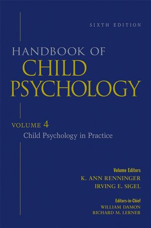Handbook of Child Psychology, Volume 4, Child Psychology in Practice als eBook Download von