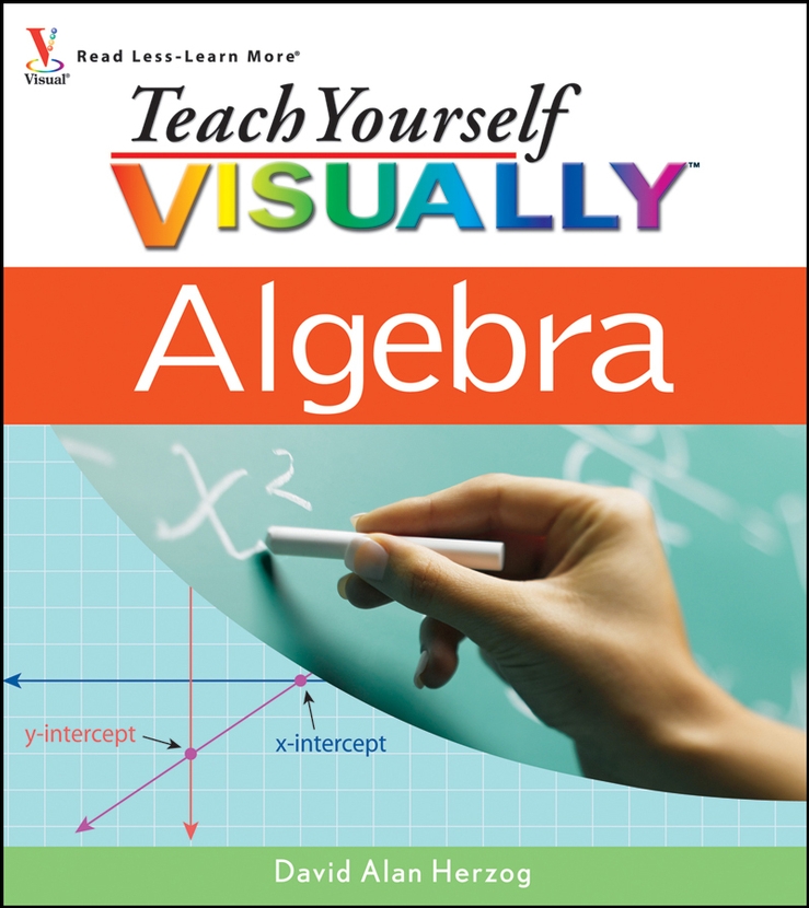 Teach Yourself VISUALLY Algebra als eBook Download von David Alan Herzog - David Alan Herzog