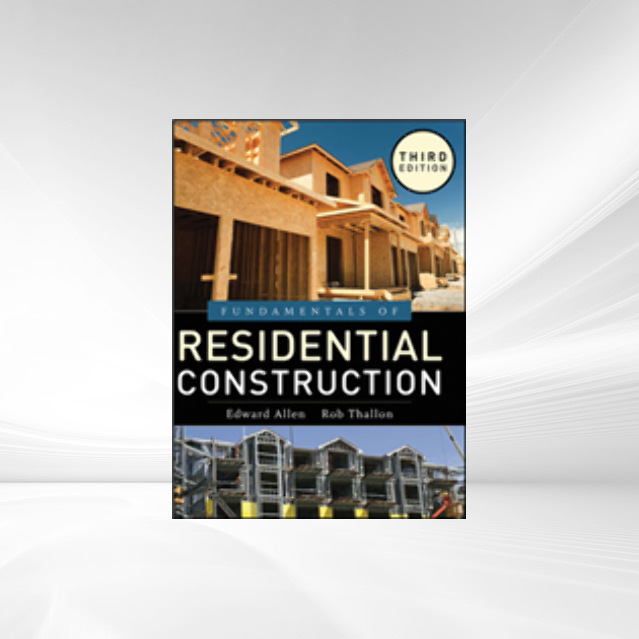 Fundamentals of Residential Construction als eBook Download von Edward Allen, Alexander C. Schreyer - Edward Allen, Alexander C. Schreyer