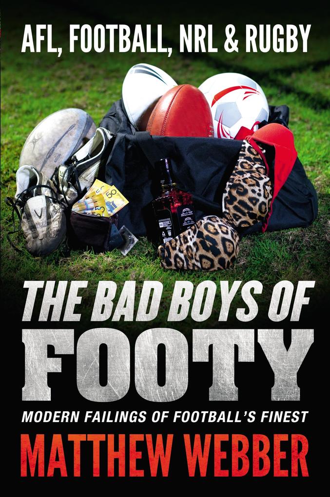 Bad Boys of Footy als eBook Download von Matthew Webber - Matthew Webber
