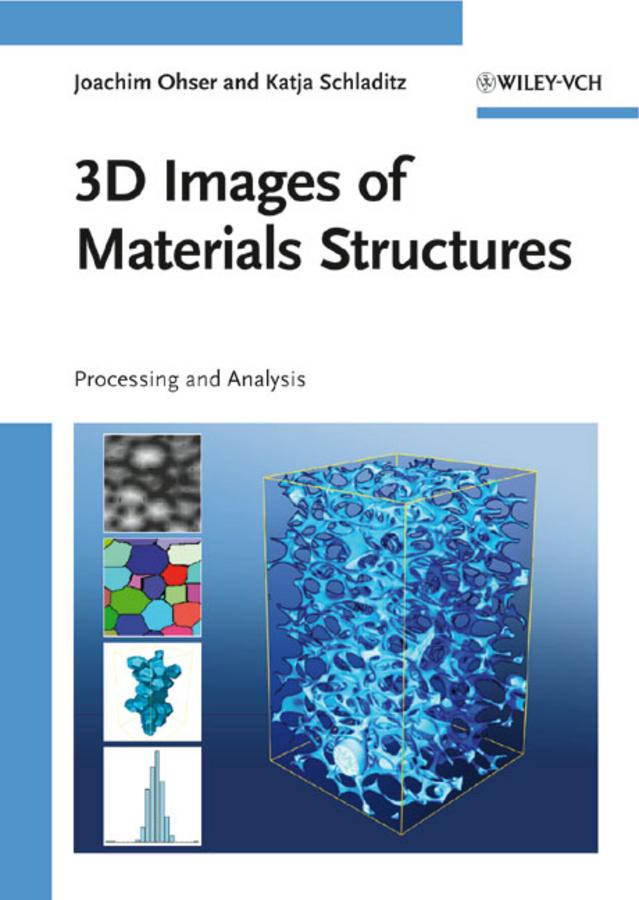 3D Images of Materials Structures als eBook Download von Joachim Ohser, Katja Schladitz - Joachim Ohser, Katja Schladitz