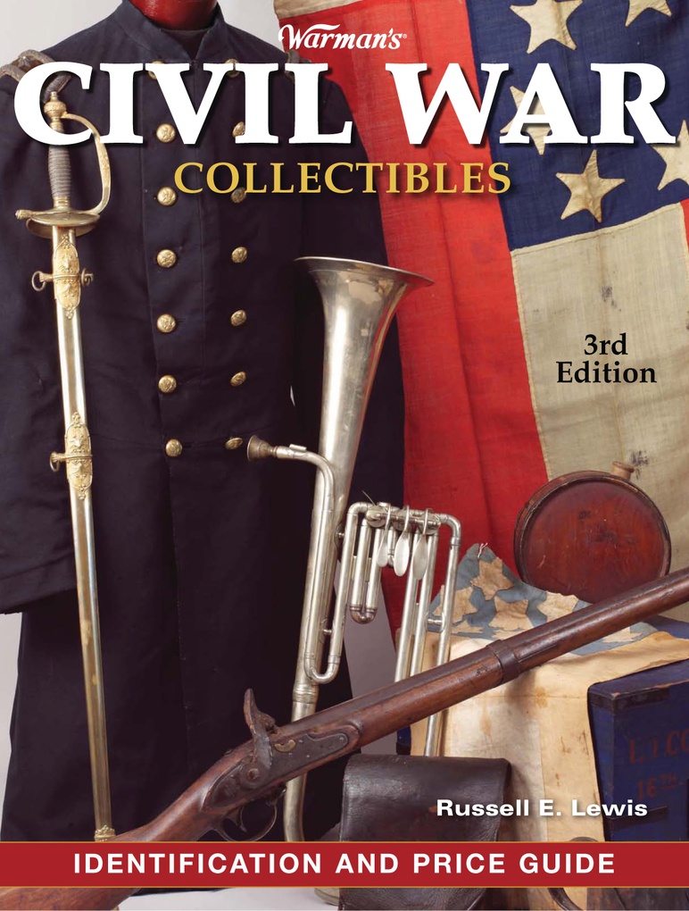 Warman´s Civil War Collectibles Field Guide als eBook Download von John F. Graf - John F. Graf