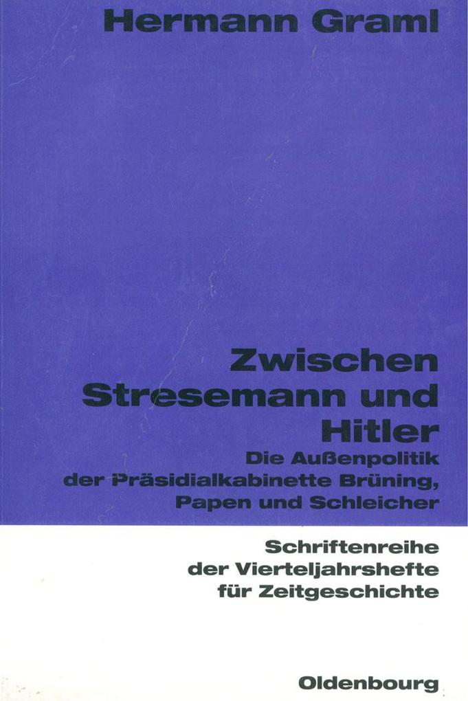 Zwischen Stresemann und Hitler als eBook Download von Hermann Graml - Hermann Graml