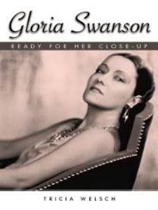 Gloria Swanson als eBook Download von Tricia Welsch - Tricia Welsch