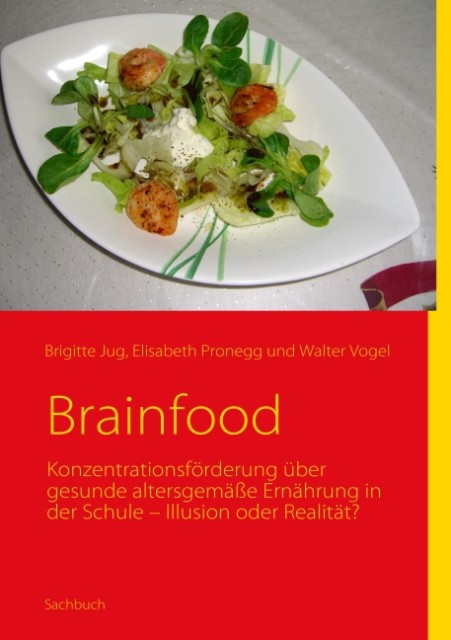 Brainfood als eBook Download von Walter Vogel, Brigitte Jug, Elisabeth Pronegg - Walter Vogel, Brigitte Jug, Elisabeth Pronegg