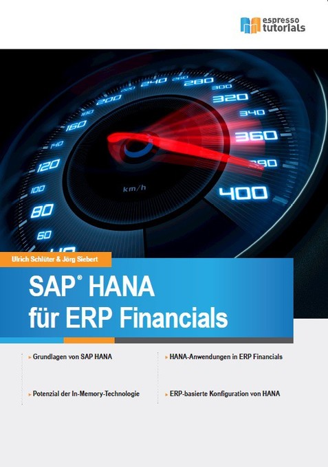 SAP HANA für ERP Financials als eBook Download von Jörg Siebert - Jörg Siebert
