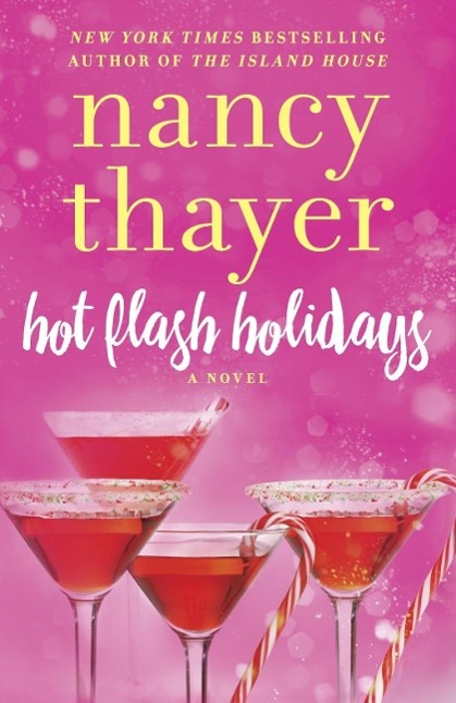 Hot Flash Holidays als eBook Download von Nancy Thayer - Nancy Thayer