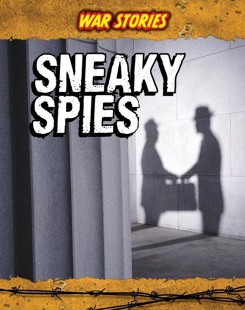 Sneaky Spies als eBook Download von Charlotte Guillain - Charlotte Guillain