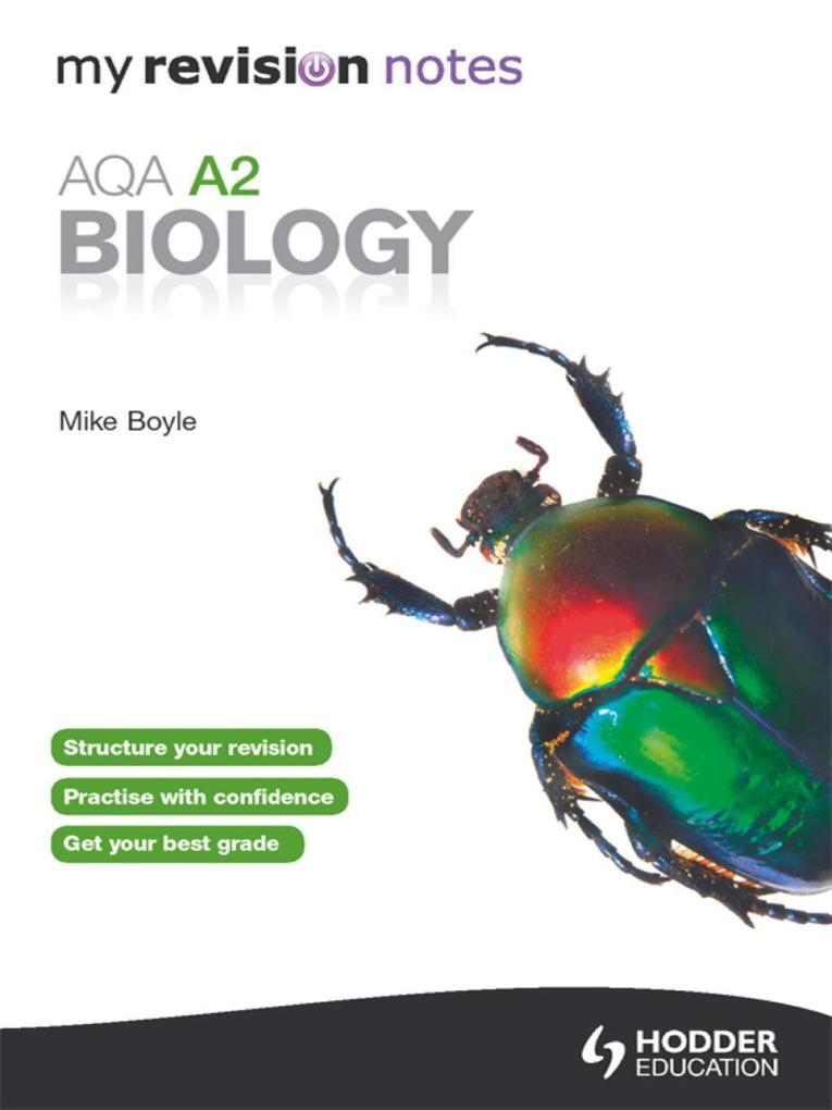 My Revision Notes: AQA A2 Biology eBook ePub als eBook Download von Mike Boyle - Mike Boyle