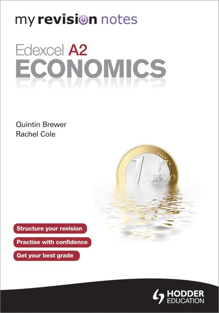 My Revision Notes: Edexcel A2 Economics eBook ePub als eBook Download von Rachel Cole, Quintin Brewer - Rachel Cole, Quintin Brewer